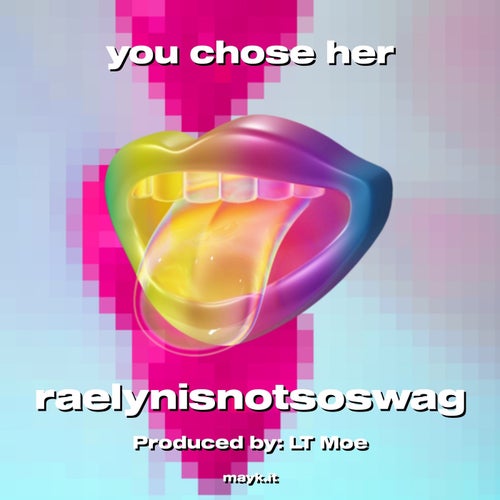 you chose her