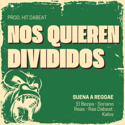 Nos quieren divididos (Suena a Reggae), Vol.10