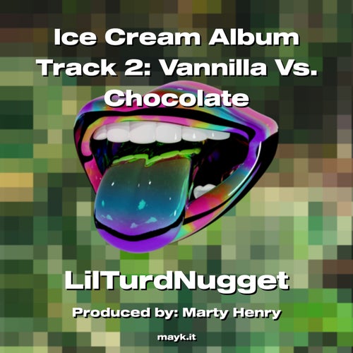 Ice Cream Album Track 2: Vannilla Vs. Chocolate