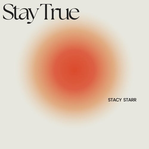 Stay True