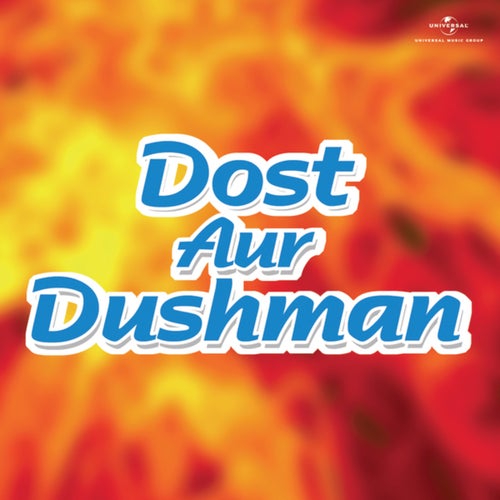 Dost Aur Dushman (Original Motion Picture Soundtrack)