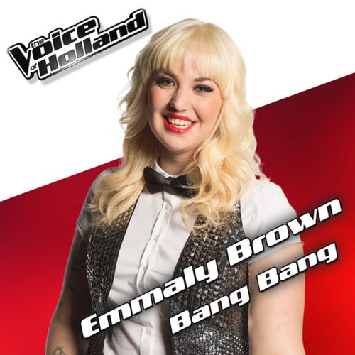 Bang Bang (From The Voice Of Holland 5)