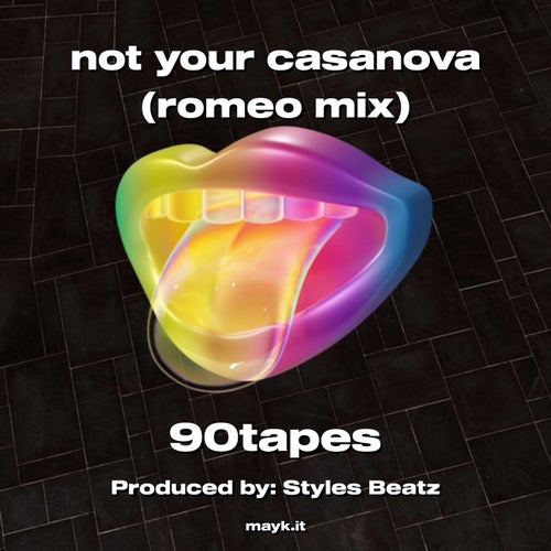 not your casanova (romeo mix)