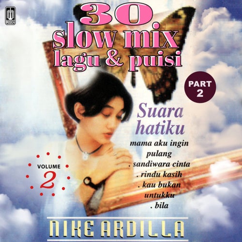 30 Slow Mix Lagu & Puisi Vol. 2 (Part 2)