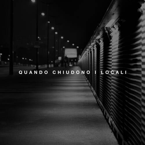 Quando chiudono i locali