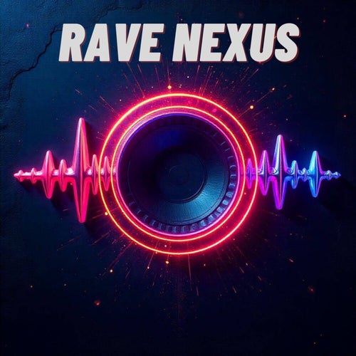 Rave Nexus (Edm Techno)