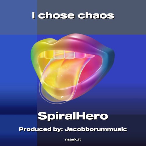 I chose chaos