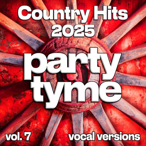 Country Hits 2025, Vol. 7 (Vocal)