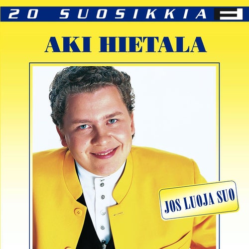 20 Suosikkia / Jos luoja suo