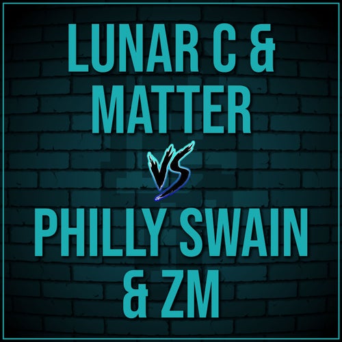 Lunar C & Matter Vs Philly Swain & ZM (Live)