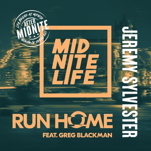 Run Home: After Mid Nite (feat. Greg Blackman)