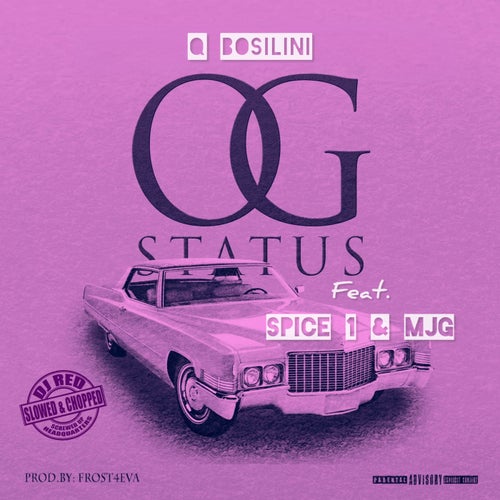 OG STATUS (feat. SPICE 1 & MJG) [Slowed & Chopped]