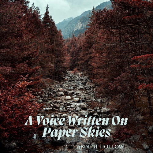 A Voice Written On Paper Skies