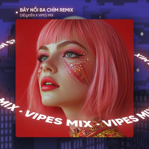 Bảy Nổi Ba Chìm (Remix House)