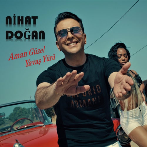 AMAN GÜZEL YAVAŞ YÜRÜ