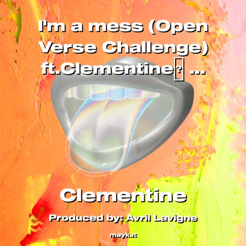 Im a mess (Open Verse Challenge) ft.Clementine @AvrilLavigne @YUNGBLUD