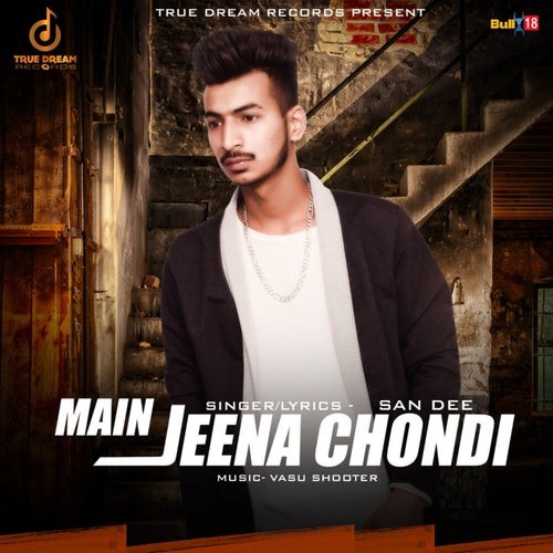 Main Jeena Chondi