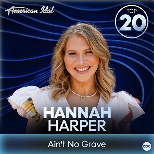 Ain’t No Grave (from American Idol)