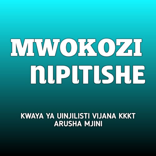 Mwokozi Nipitishe