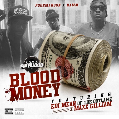 Blood Money (Remix) [feat. Edi Mean & Maxx Gilliam]