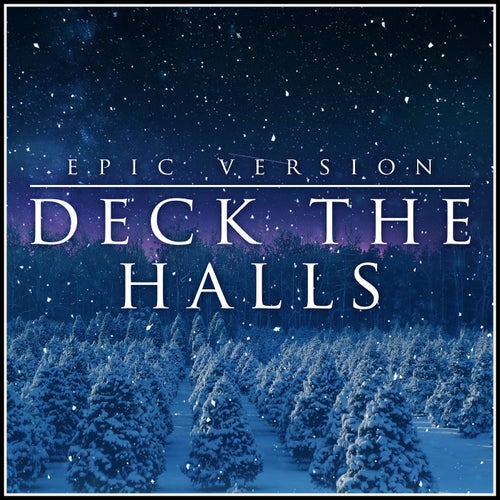 Deck the Halls (Epic Version)