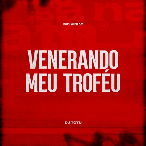 Venerando Meu Troféu