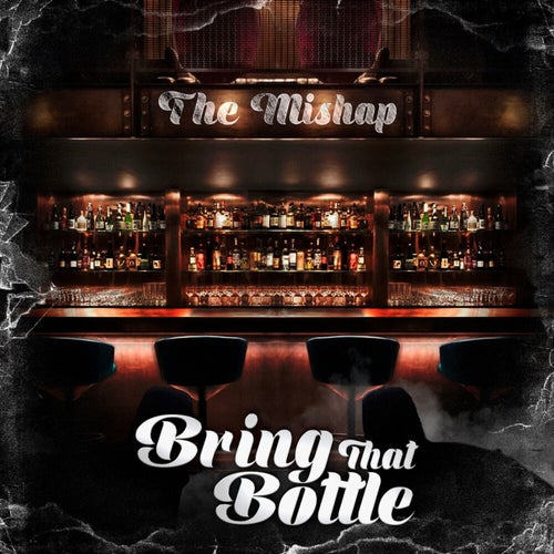 Bring That Bottle