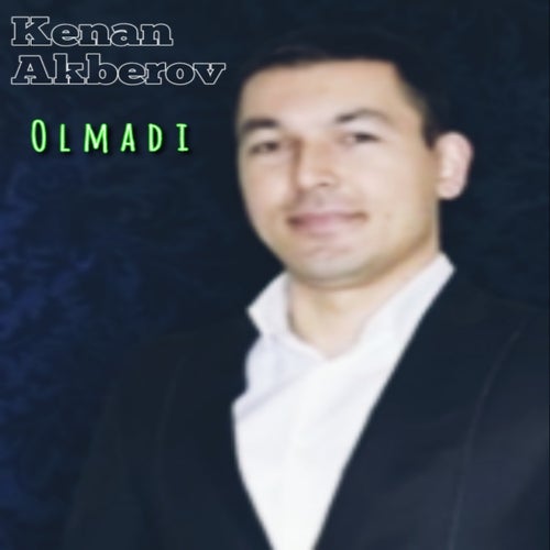 Olmadı