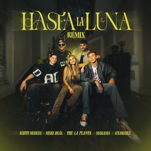 Hasta La Luna (feat. Meri Deal, Marama) (Remix)