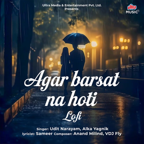 Agar Barsat Na Hoti (Lofi)