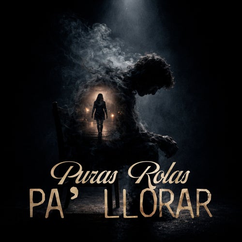 Puras Rolas Pa' Llorar