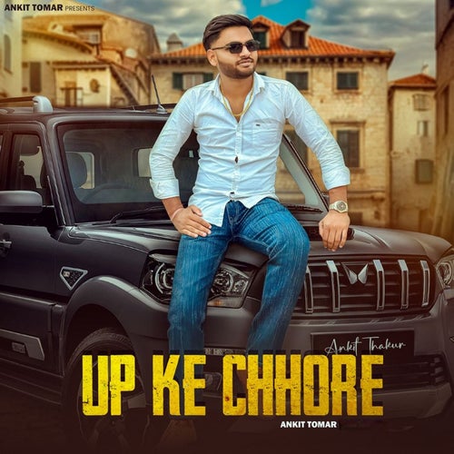 UP Ke Chhore