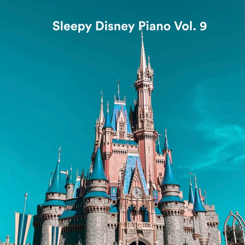 Sleepy Disney Piano Vol. 9