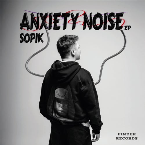 Anxiety Noise EP