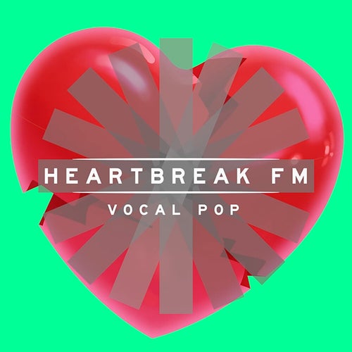 Heartbreak FM - Vocal Pop