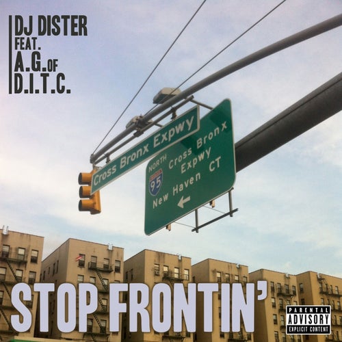Stop Frontin` (feat. A.G. of D.I.T.C.)