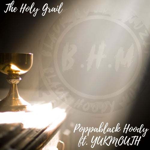 The Holy Grail (feat. YUKMOUTH)
