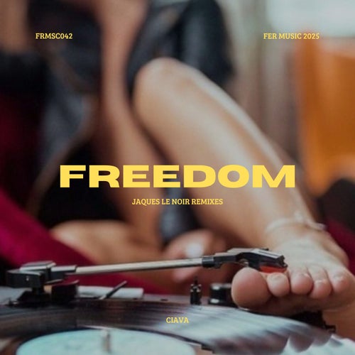 Freedom (Jaques Le Noir Remixes)