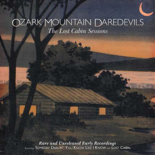 The Lost Cabin Sessions (Rare And Unreleased Early Recordings)