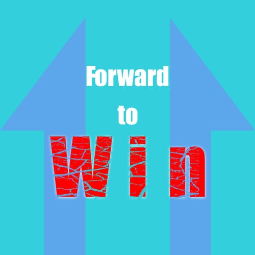 Forward to Win Album