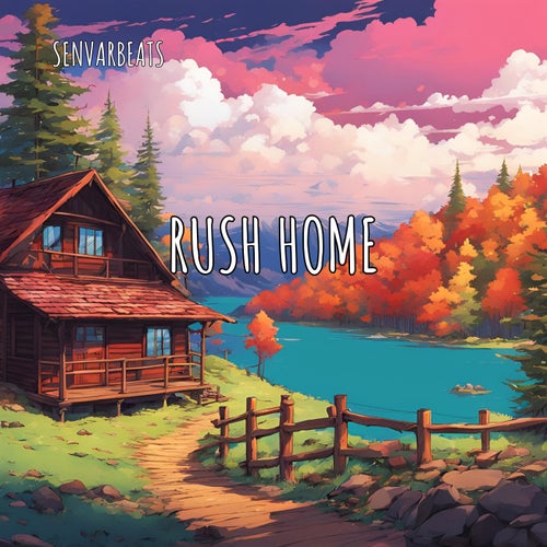 Rush Home