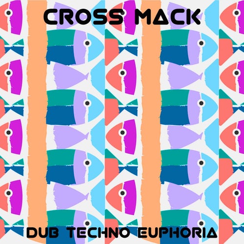 Dub Techno Euphoria