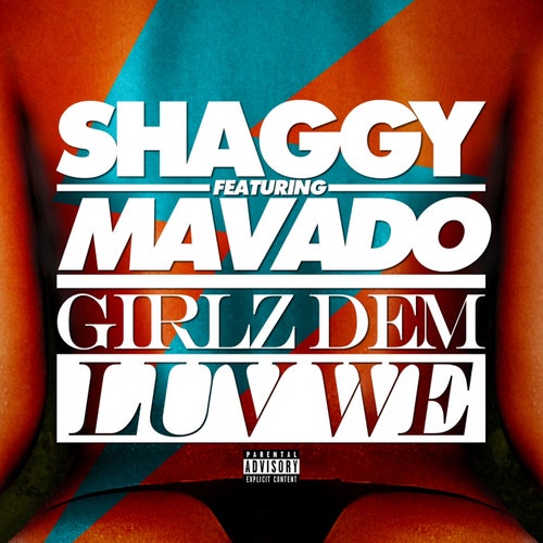 Girlz Dem Luv We (feat. Mavado) - Single