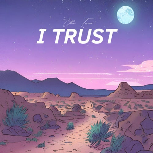 I Trust