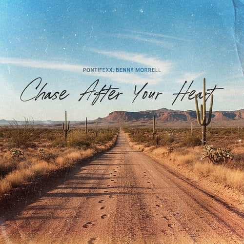 Chase After Your Heart
