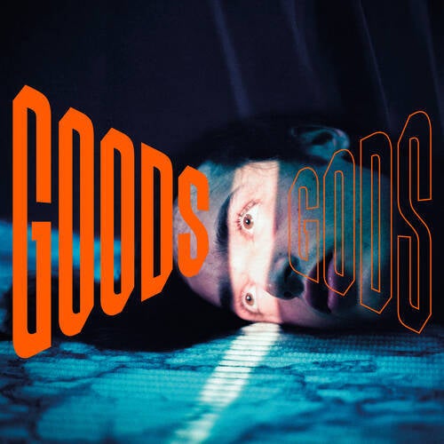 Goods / Gods
