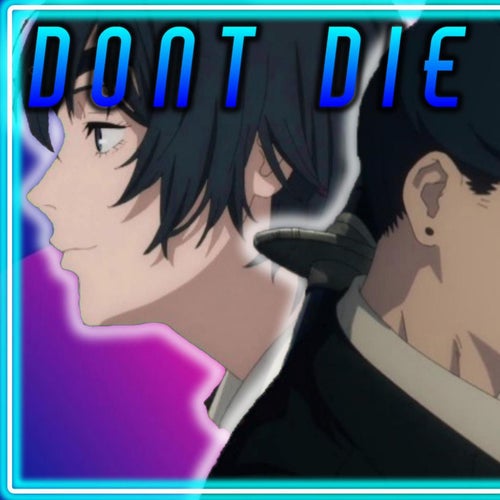 Dont Die (Chainsaw Man)