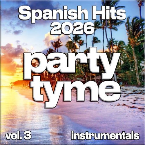 Spanish Hits 2026, Vol. 3 (instrumental)
