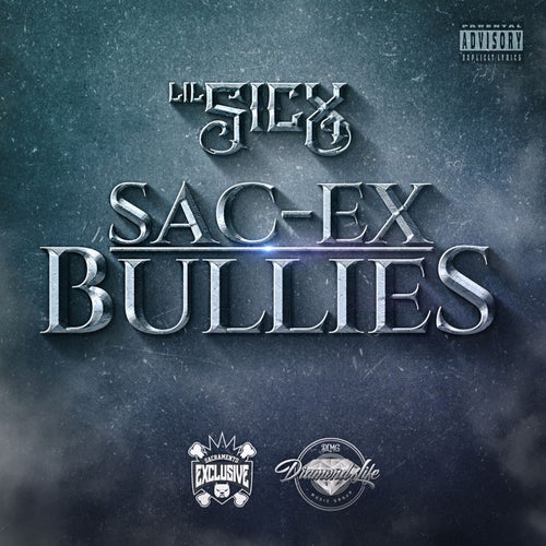 SAC-EX BULLIES