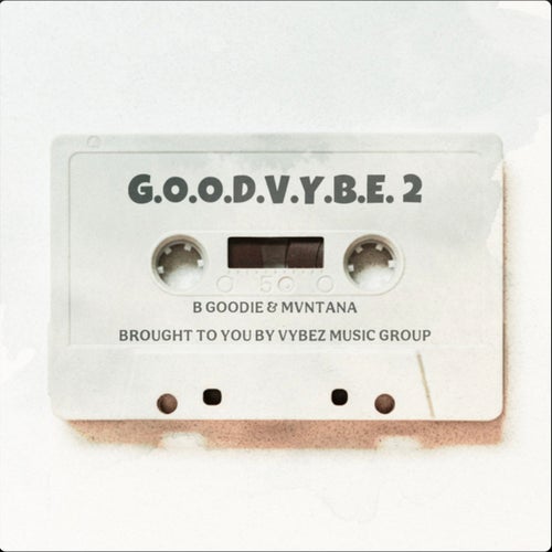 G.O.O.D.V.Y.B.E. 2